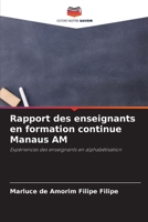 Rapport des enseignants en formation continue Manaus AM: Expériences des enseignants en alphabétisation 6206065812 Book Cover