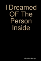 I Dreamed OF The Person Inside 1365972143 Book Cover