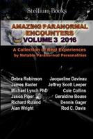 Amazing Paranormal Encounters Volume 3 1537218182 Book Cover