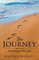 The Journey: Searching for the Light 1543744567 Book Cover