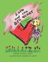 Lola And The Big Heart B0CP2DTTGP Book Cover