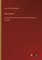 Bythiospeum: Ou Description d'un nouveau genre de mollusques aveugles (French Edition) 3385063612 Book Cover