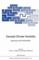 Decadal Climate Variability: Dynamics and Predictability 3540614591 Book Cover