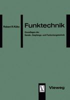 Funktechnik: Grundlagen Der Sende-, Empfangs- Und Funkortungstechnik 3663005550 Book Cover