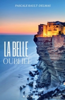 La Belle oubliée (French Edition) B0G42FTKSP Book Cover