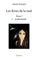 Les Rives de la nuit - Tome I (French Edition) 2414154020 Book Cover