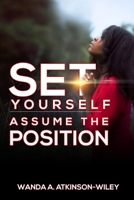Set YourSelf: Assume the Position 1707885753 Book Cover