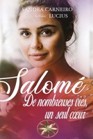 Salomé: De nombreuses vies, un seul coeur (French Edition) B0GPJTWZ79 Book Cover