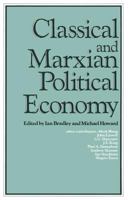 Classical and Marxian Political Economy 0333321995 Book Cover