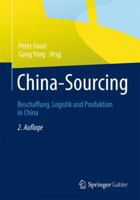China Sourcing: Beschaffung, Logistik und Produktion in China (German Edition) 3658004517 Book Cover