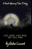 The Cats Collection: A Heart-Warming Feline Trilogy B0CJ4D84ZQ Book Cover