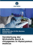 Verstärkung der Wirkstoffe durch A. rhizogenes in Hyoscyamus muticus (German Edition) 6203892459 Book Cover