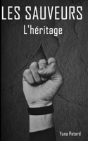 LES SAUVEURS: L'héritage B09KN81JX1 Book Cover