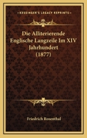 Die Alliterierende Englische Langzeile Im XIV. Jahrhundert 374113726X Book Cover