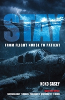 Stay: From flight nurse to patient 1760798533 Book Cover