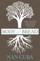 Body and Bread 1938126068 Book Cover
