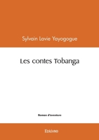 Les contes Tobanga (French Edition) 2414616032 Book Cover