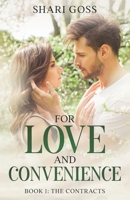 For Love and Convenience: Book 1: The Contracts Series B0CH2B7F19 Book Cover