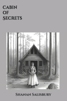 Cabin of Secrets B0DYNW8Y8V Book Cover