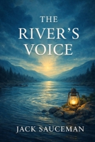 The River's Voice (The Lantern Path Series: The Journeys of Light) B0GJ74LBG4 Book Cover