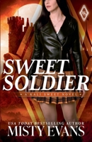 Sweet Soldier, Kali Sweet Urban Fantasy Series, Book 3 196402806X Book Cover