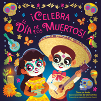 Celebrar Da de Los Muertos! (Celebrate the Day of the Dead Spanish Edition) 0593703804 Book Cover