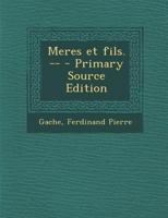 Meres et fils. -- 0353715867 Book Cover