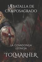 La Batalla de Camposagrado: La Covadonga leonesa (Spanish Edition) B0F74G1BZB Book Cover