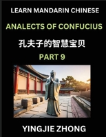 Analects Of Confucius (Part 9)- Discover Ancient Chinese History And Culture, Self-Learn Reading Mandarin Chinese With Confucian Short Stories For ... Simplified Characters, Pi (Chinese Edition) B0F4FMZTWD Book Cover