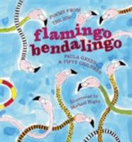 Flamingo Bendalingo: Poems from the Zoo 1869403533 Book Cover