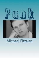 Punk: Punk Era Memoir 1544255306 Book Cover