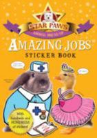 Amazing Jobs Sticker Book: Star Paws: An animal dress-up sticker book 1447241460 Book Cover
