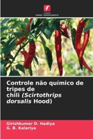 Controle não químico de tripes de chili (Scirtothrips dorsalis Hood) (Portuguese Edition) 6204394096 Book Cover