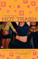 Hot Trash 0425201201 Book Cover