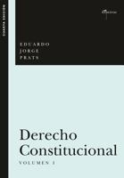 Derecho Constitucional, Volumen I 9945864882 Book Cover