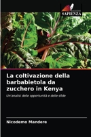 La coltivazione della barbabietola da zucchero in Kenya 6202731540 Book Cover