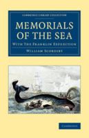 Memorials of the Sea: With 'The Franklin Expedition' 1108073352 Book Cover