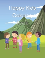 Happy Kids Coloring Book B0C51RLTML Book Cover