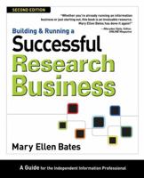 Building & Running a Successful Research Business: A Guide for the Independent Information Professional 0910965854 Book Cover