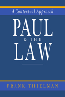 Paul and the Law: A Contextual Approach 0830818545 Book Cover