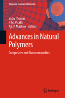 Advances in Natural Polymers: Composites and Nanocomposites 3642444024 Book Cover