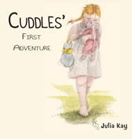 Cuddles' First Adventure 1787194515 Book Cover