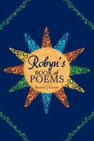 Robyn's Book of Poems 1796002003 Book Cover