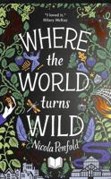 Where the World Turns Wild 1788951522 Book Cover