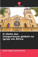 O efeito das inseguranças globais na Igreja em África 620698916X Book Cover