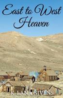 East to West Heaven 1530566940 Book Cover