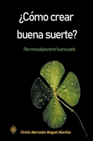 ¿Cómo crear buena suerte? B0CKTYZJF5 Book Cover