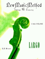 Il mio violino - Largo 1698903553 Book Cover