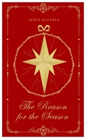 The Reason for the Season B0DNNJJLN9 Book Cover