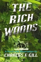 The Rich Woods 0615254470 Book Cover